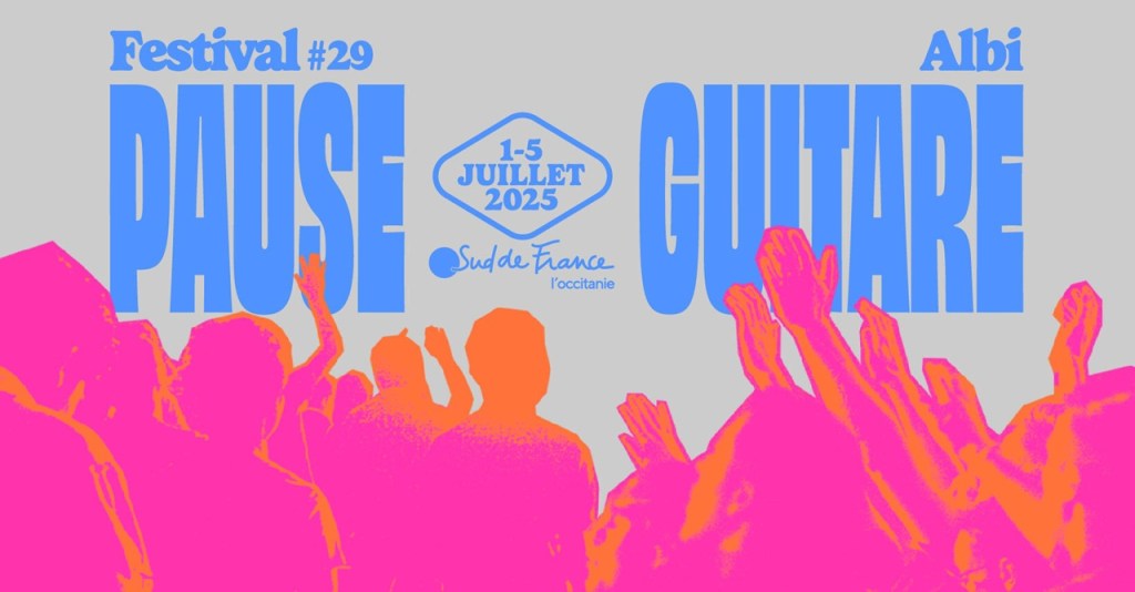 Rock, pop, rap… Pause Guitare 2025 met le feu à Albi&nbsp;!